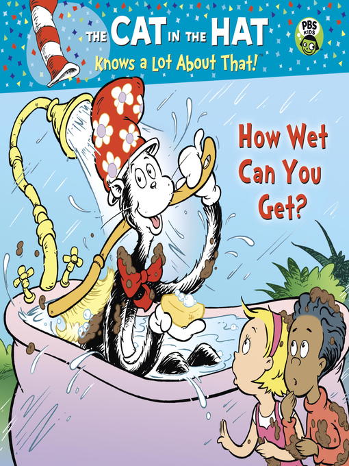 Title details for How Wet Can You Get? by Tish Rabe - Wait list